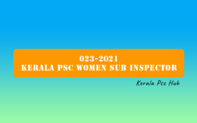 023-2021 Kerala PSC Women Sub Inspector | Notification