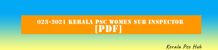  023-2021-Kerala-PSC-Women-Sub-Inspector