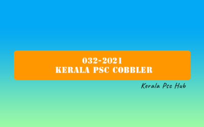 032-2021 Kerala PSC Cobbler | Notification