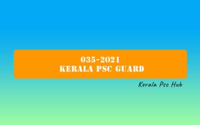 035-2021 Kerala PSC Guard | Notification