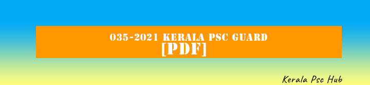  035-2021-Kerala-PSC-Guard