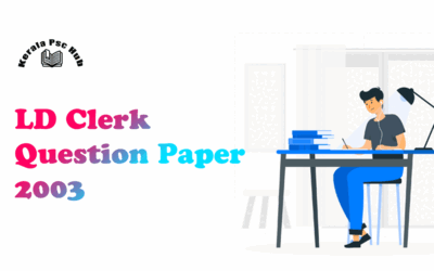 Kerala PSC LD Clerk Question Paper 2003 [ ALAPPUZHA ] 