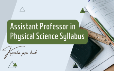 Assistant Professor in Physical Science Syllabus 2023 | Collegiate Education(Cat.No:565/2022)
