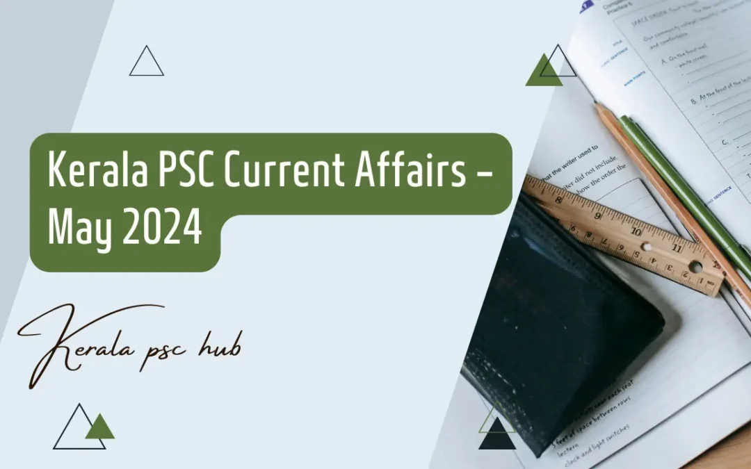 Kerala PSC Current Affairs May 2024