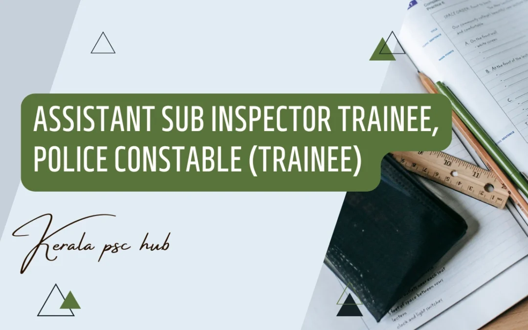 Kerala PSC Question Paper | ASSISTANT SUB INSPECTOR TRAINEE, POLICE CONSTABLE (TRAINEE) | Category Code: 212/2024, 342/2024,387/2024, 484/2024, 583/2024, 740/2024, 803/2024